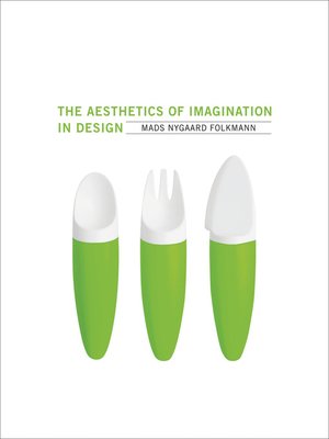 cover image of The Aesthetics of Imagination in Design